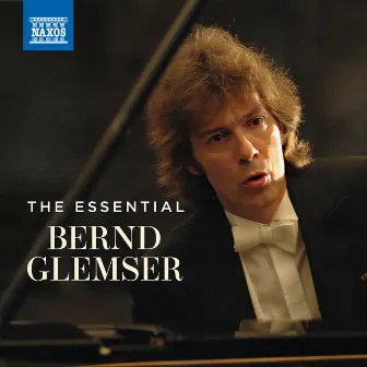 The Essential Bernd Glemser by Bernd Glemser