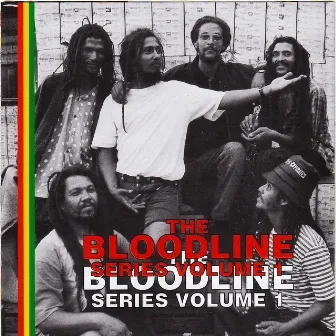 The Bloodline Series : Reggae Roots from South Africa, Vol. 1 by The Bloodlines