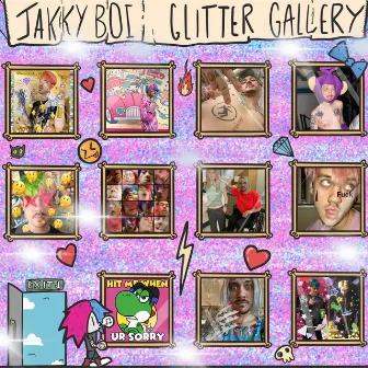 Glitter Gallery by Jakkyboí