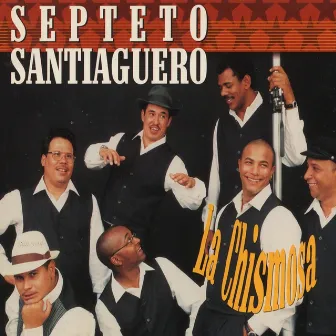 La Chismosa by Septeto Santiaguero