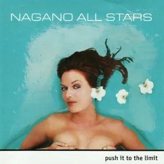 Push It To The Limit by Nagano All Stars