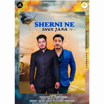 SHERNI NE SHER JANA by Vikash Nagar