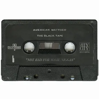 The Black Tape by American Matthew