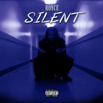 Silent by ROYCE XOXO