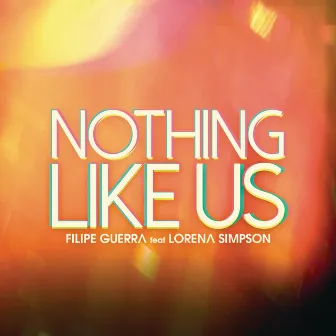 Nothing Like Us by Filipe Guerra