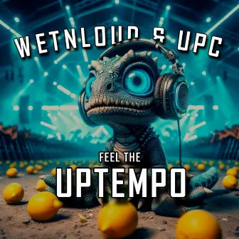 FEEL THE UPTEMPO by UPC