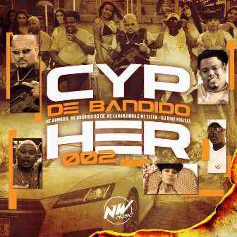 Cypher Bandido 002 by DJ RIKE FREITAS