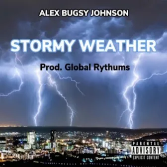 Stormy Weather by Alex Bugsy Johnson