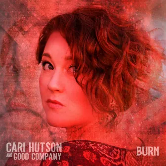 Burn by Cari Hutson