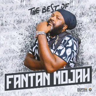 The Best Of Fantan Mojah by Fantan Mojah