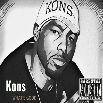 What's Good (feat. Hyp-Hop Sells) by Kons