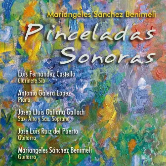 Mariangeles Sánchez Benimeli: Pinceladas Sonoras by Mariangeles Sánchez Benimeli