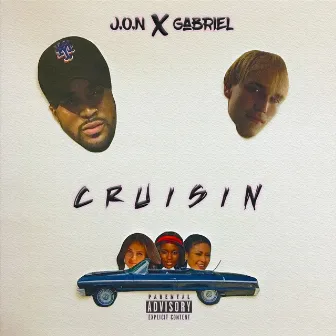 Cruisin by Gabriel