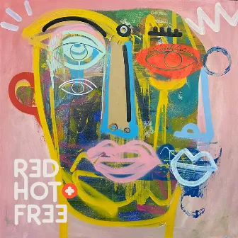 Red Hot + Free by Unknown Artist