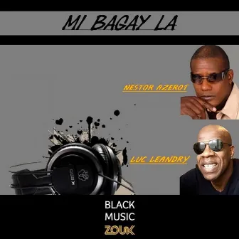 Mi bagay la (Black Music Zouk) by Nestor Azerot