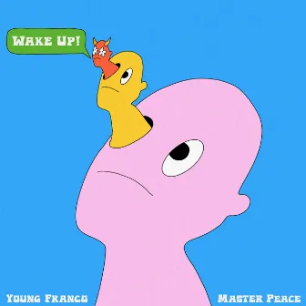 Wake Up by Master Peace