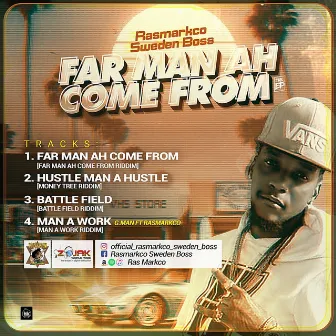 Far Man Ah Come From by Ras Markco