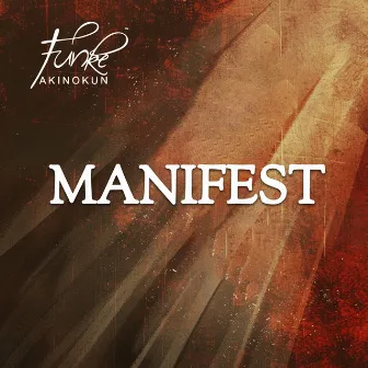 Manifest by Funke Akinokun