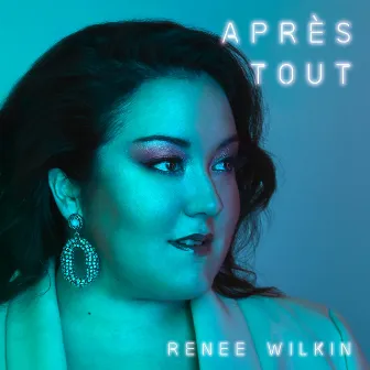 Après tout by Renee Wilkin