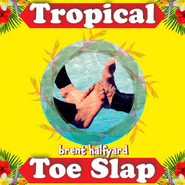 Tropical Toe Slap