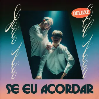 Se Eu Acordar (Deluxe) by João Não