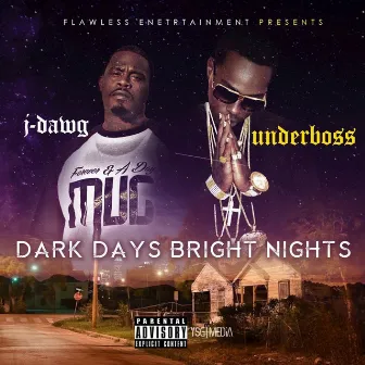 Dark Days Bright Nights by 