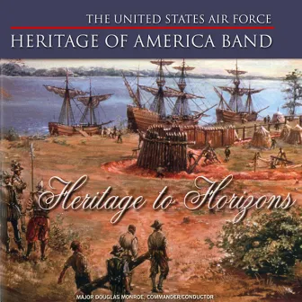 Heritage to Horizons by Douglas Monroe