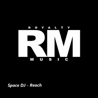 Reach by Space DJ