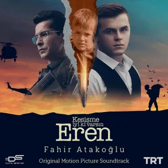 Kesisme Iyi Ki Varsin Eren (Original Motion Picture Soundtrack) by Fahir Atakoğlu