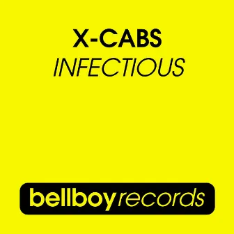 Infectious by X-Cabs