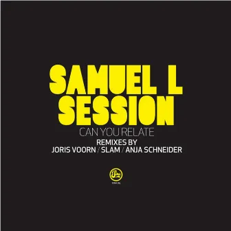 Can You Relate Remixes Pt. 2 by Samuel L Session