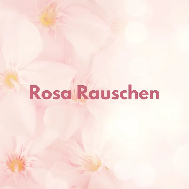 Rosa Rauschen