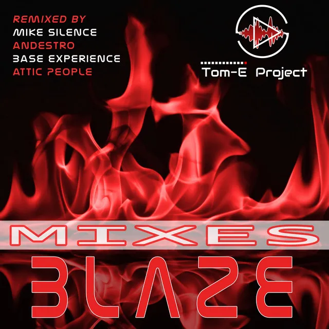 Blaze - Mike Silence Remix