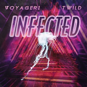 Infected by Twild