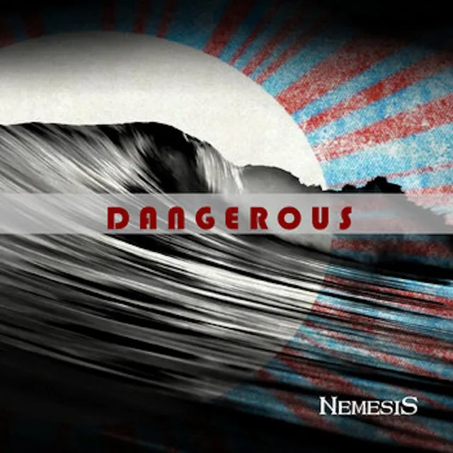 Dangerous