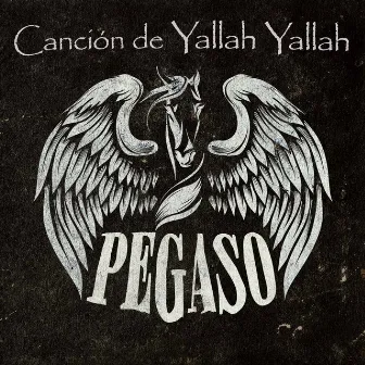 Canción de Yallah Yallah by Pegaso