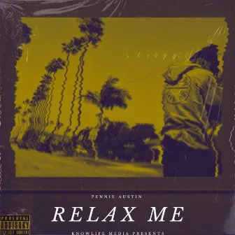 Relax Me by Pennie Austin