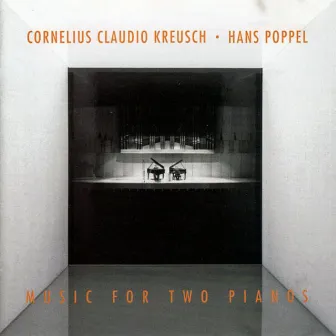 Music for Two Pianos by Cornelius Claudio Kreusch