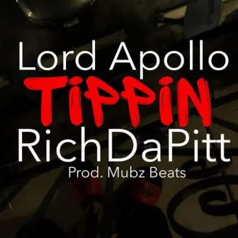 Tippin' by Lord Apollo