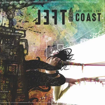 Left Coast by The Hush List