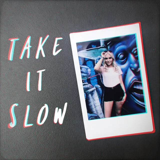 Take It Slow