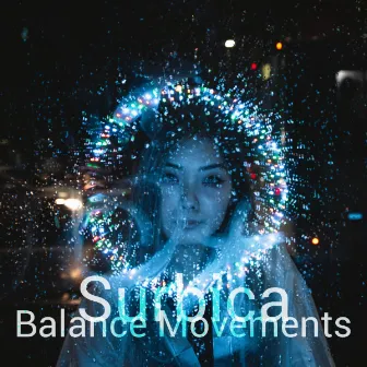 Balance Movements by Surbica