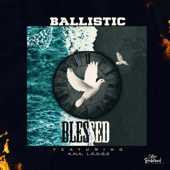 Blessed by Ballistic