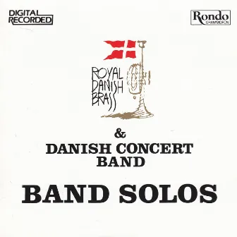 Band Solos by Royal Danish Brass