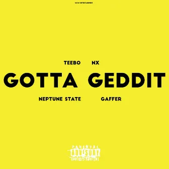 Gotta Geddit by Teebo