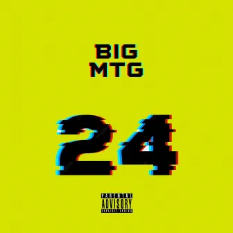 24 by Big MTG