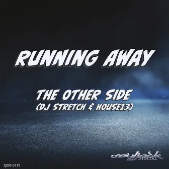 Running Away From Her by DJ Stretch