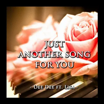 Just Another Song For You by Dee Dee