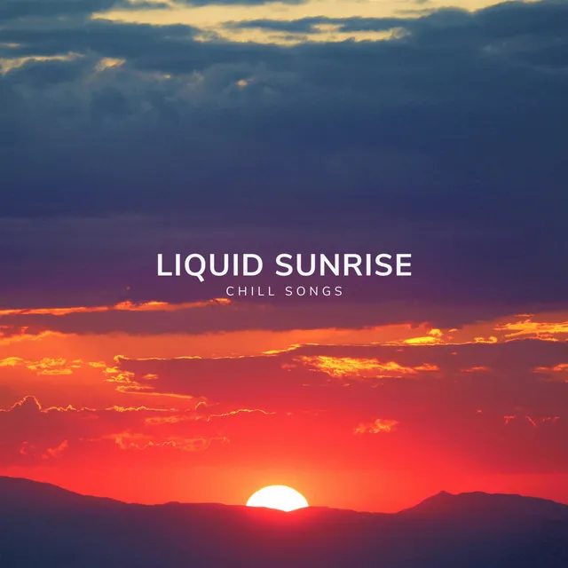 Liquid Sunrise