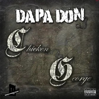 Chicken George by Dapa Don